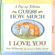 Guess How Much I Love You: A Pop-Up Edition - McBratney, Sam
