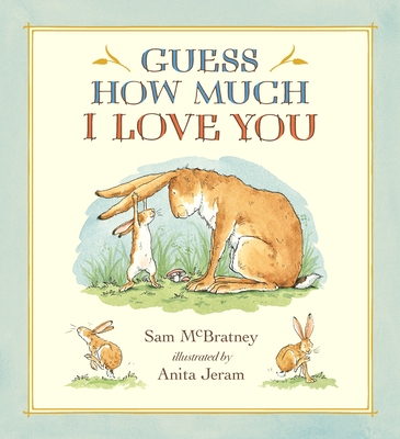 Guess How Much I Love You - McBratney, Sam