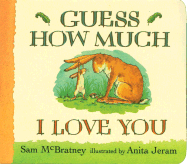 Guess How Much I Love You - McBratney, Sam