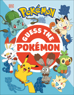 Guess the Pok?mon: Find Out How Well You Know More Than 100 Pok?mon!