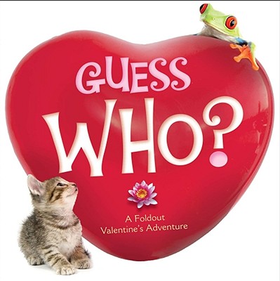 Guess Who?: A Foldout Valentine's Adventure - Schaefer, Lola