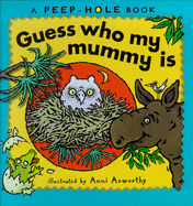 Guess Who My Mummy Is?