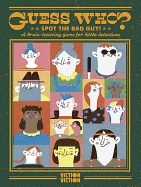 Guess Who?: Spot the Bad Guy - A Brain-Twisting Game for Little Detectives