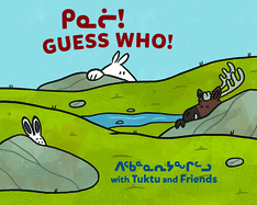 Guess Who? with Tuktu and Friends: Bilingual Inuktitut and English Edition