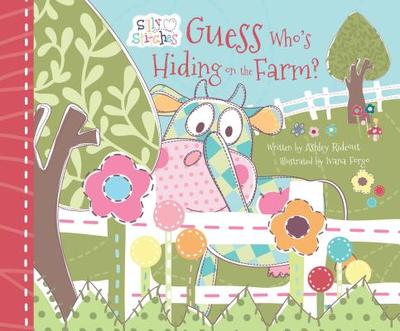 Guess Who's Hiding on the Farm? - Rideout, Ashley, and Meyers, Stephanie (Designer)