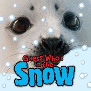 Guess Who's in the Snow?