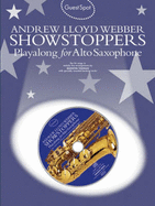 Guest Spot: Andrew Lloyd Webber Showstoppers Playalong For Alto Saxophone