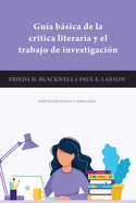 Guia Basica de la Critica Literaria y El Trabajo de Investigacion