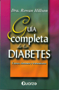 Guia Completa de la Diabetes: Causas, Sintomas y Tratamientos