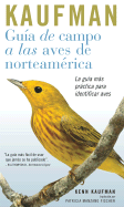Guia de Campo Kaufman: A Las Aves Norteamericanas