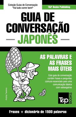 Guia de Conversa??o Portugu?s-Japon?s E Dicionrio Conciso 1500 Palavras - Taranov, Andrey