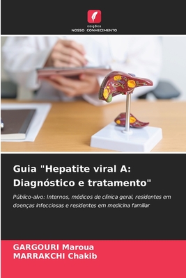Guia "Hepatite viral A: Diagnstico e tratamento" - Maroua, Gargouri, and Chakib, Marrakchi