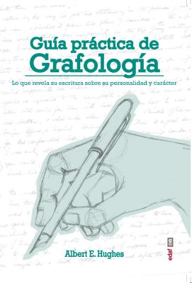 Guia Practica de Grafologia - Hugues, Albert E, and Hughes, Albert E