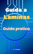 Guida a Laminas: Guida Pratica