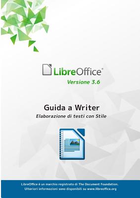 Guida a Libreoffice Writer 3.6 - Libreoffice Documentation Team