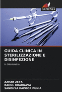 Guida Clinica in Sterilizzazione E Disinfezione