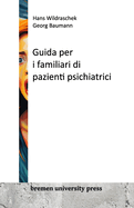 Guida per i familiari di pazienti psichiatrici