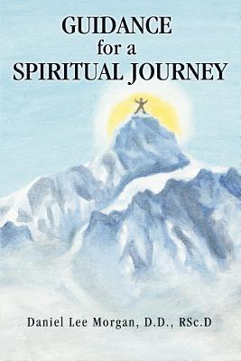 Guidance for a Spiritual Journey - Morgan, Rsc D Daniel Lee