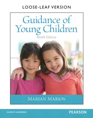 Guidance of Young Children, Loose-Leaf Version - Marion, Marian C