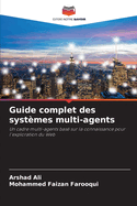 Guide complet des syst?mes multi-agents