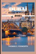 Guide de Voyage  Duba 2024: Rves dvoils: un voyage  travers les merveilles de Duba