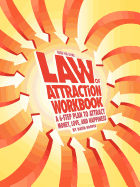 Guide for Living: Law of Attraction Workbook - A 6-Step Plan to Attract Money, Love, and Happiness