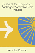 Guide of the Camino de Santiago Mozarabic from Malaga