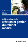 Guide Pratique de La Creation Et Gestion Du Cabinet Medical