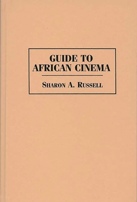 Guide to African Cinema - Russell, Sharon