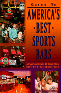 Guide to America's Best Sports Bars - Lessiter, Mike (Editor), and Uecker, Bob