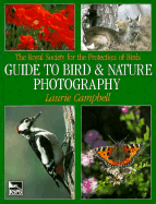 Guide to Bird and Nature Photography - Campbell, Laurie