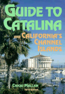 Guide to Catalina Island & California's Channel Islands