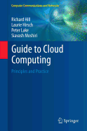 Guide to Cloud Computing: Principles and Practice