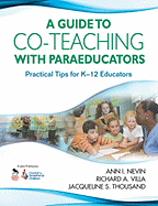 Guide to Co-Teaching with Paraeducators: Practical Tips for K-12 Educators