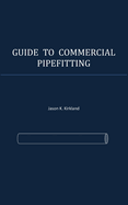 Guide to Commercial Pipefitting
