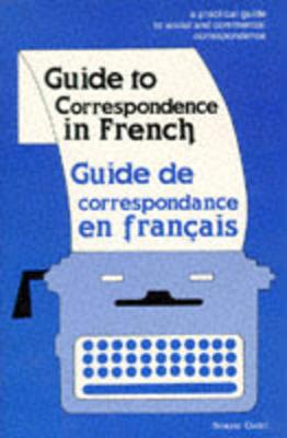 Guide to Correspondence in French - Oudot, Simone, and Oudot, J S