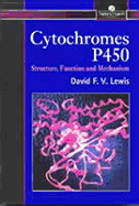 Guide to Cytochromes P450: Structure and Function - Lewis, David F.V.
