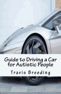 Guide to Driving a Car for Autistic People
