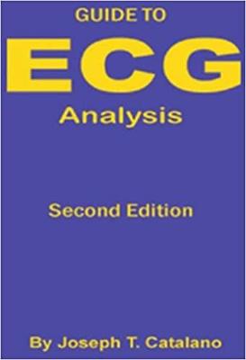 Guide to ECG Analysis : Second Edition (B/W) - Catalano, Joseph T.