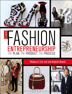 Guide to Fashion Entrepreneurship: The Plan, the Product, the Process