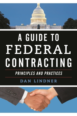 Guide to Federal Contracting - Lindner, Dan