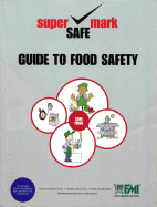 Guide to Food Safety: Retail Best Practices for Food Safety and Sanitation