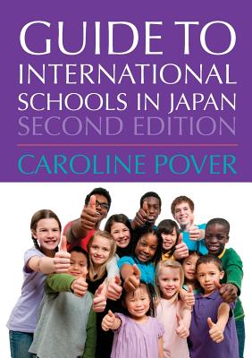 Guide to International Schools in Japan - Pover, Caroline