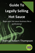 Guide To Legally Selling Hot Sauce