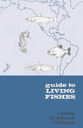 Guide to Living Fishes