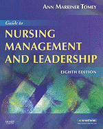 Guide to Nursing Management and Leadership - Marriner Tomey, Ann, PhD, RN, Faan