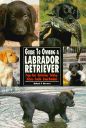 Guide to Own Labrador Retrievr - Burrows, Richard T