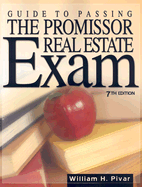 Guide to Passing the Promissor Real Estate Exam - Pivar, William H