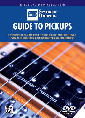 Guide to Pickups: A Comprehensive Video Guide to Choosing and Installing Pickups, Plus an In-Depth Look at the Legendary Pickup Manufacturer, DVD - Duncan, Seymour