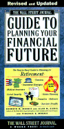 Guide to Planning Your Financial Future: The Easy-To-Read Guide to Planning for Retirement
